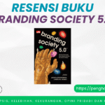 Resensi Buku Branding Society 5.0 Karya Johan Alvin Khosuma dan Christofel Angelo Buku Branding Society 5.0