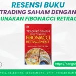 Resensi Buku Trading Saham dengan Menggunakan Fibonacci Retracement karya Satrio Utomo Buku Trading Saham dengan Menggunakan Fibonacci Retracement