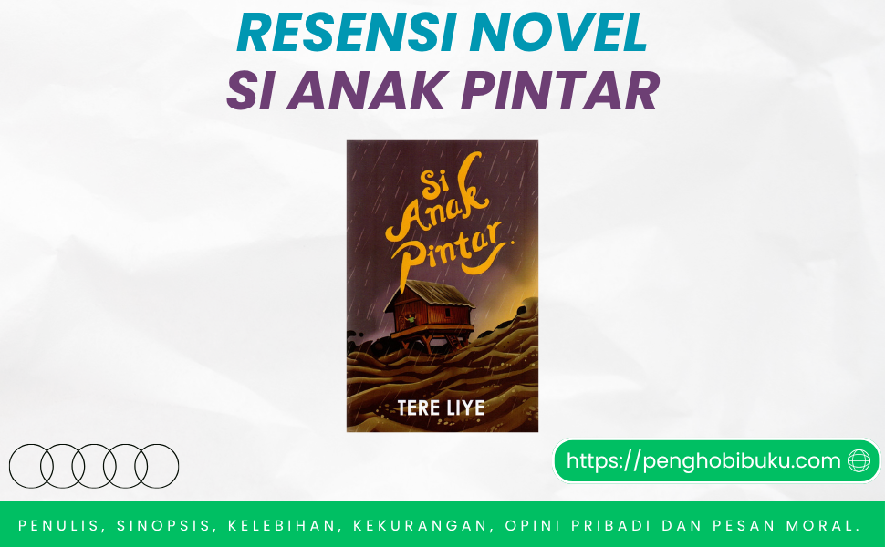 Novel Si Anak Pintar