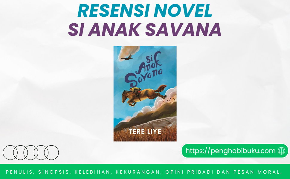 Novel Si Anak Savana