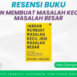 Buku Jangan Membuat Masalah Kecil Jadi Masalah Besar