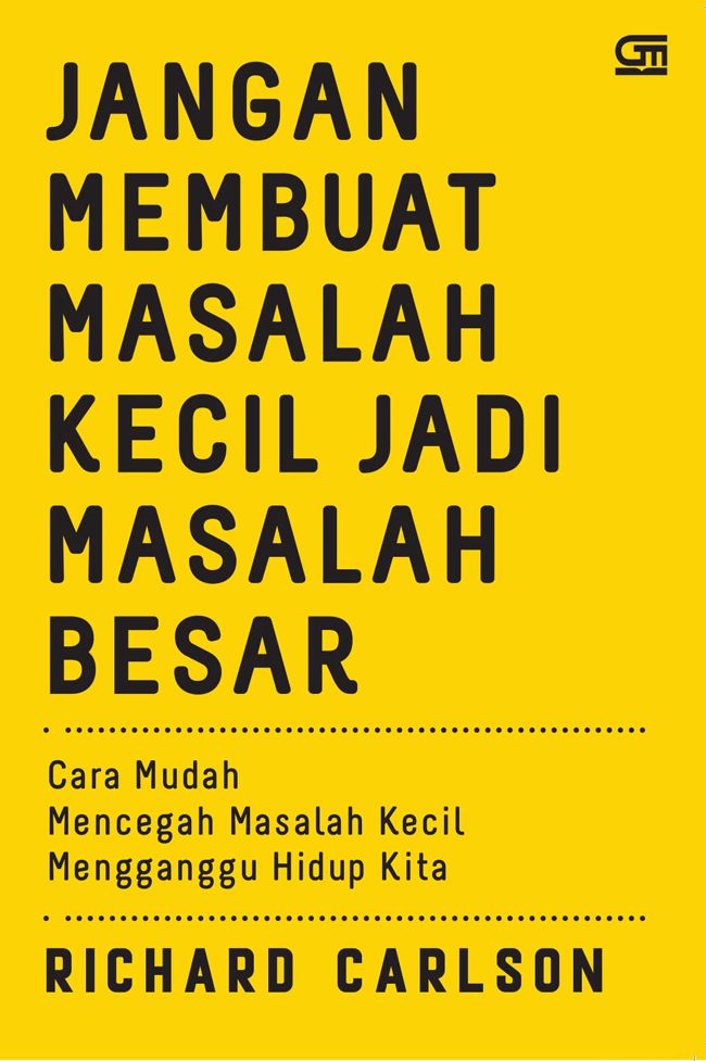 Buku Jangan Membuat Masalah Kecil Jadi Masalah Besar