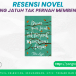 Resensi Novel Daun yang Jatuh Tak Pernah Membenci Angin Karya Tere Liye Novel Daun yang Jatuh Tak Pernah Membenci Angin