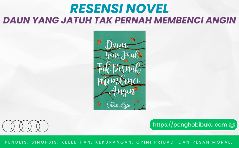 Novel Daun yang Jatuh Tak Pernah Membenci Angin