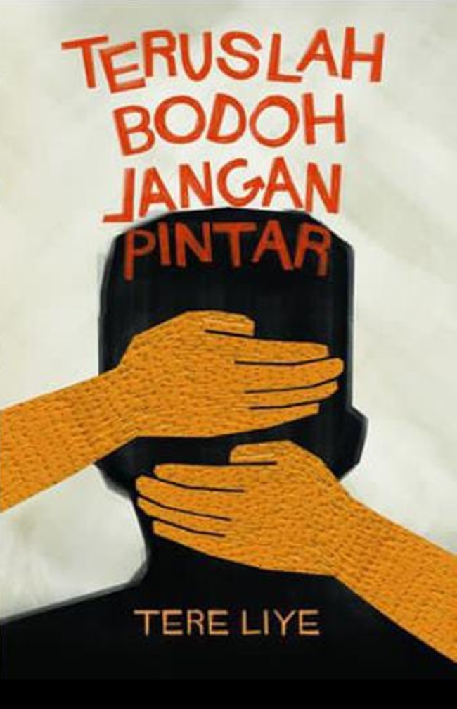 Novel Teruslah Bodoh Jangan Pintar